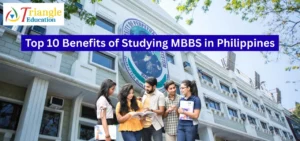 Top 10 Benefits of Studying MBBS in Philippines