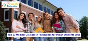 Top 10 Medical Colleges in Philippines for Indian Students 2025